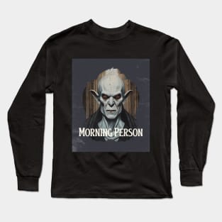 Horror Movie Vampire Morning Person Long Sleeve T-Shirt